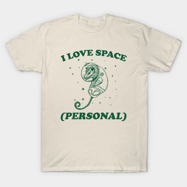 i love space ( personal ) - Retro Cartoon T Shirt, Possum Meme T-Shirt by CamavIngora